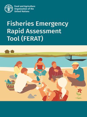 cover image of Fisheries Emergency Rapid Assessment Tool (FERAT)